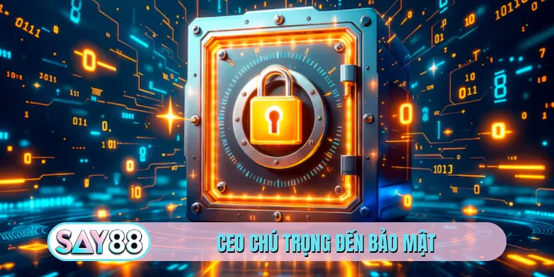 CEO chú trọng đến bảo mật