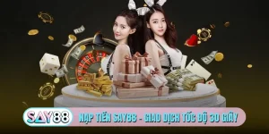 Nạp tiền SAY88