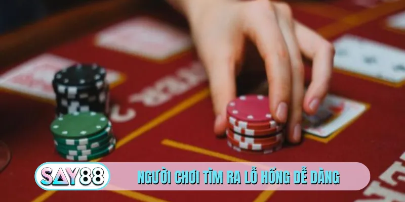 Người chơi tìm ra lỗ hổng dễ dàng