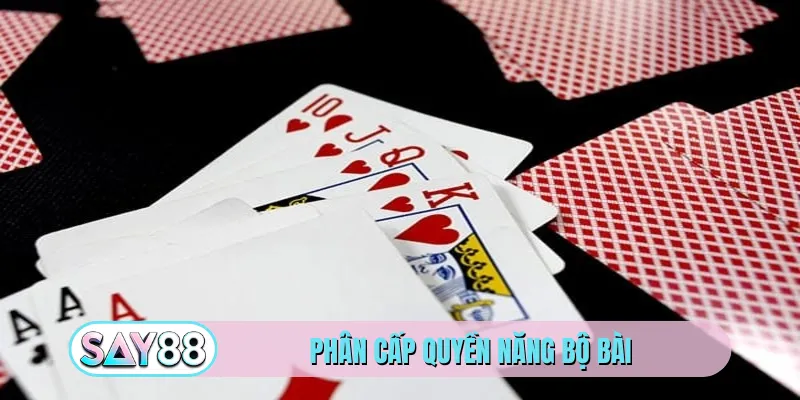Phân cấp quyền năng bộ bài