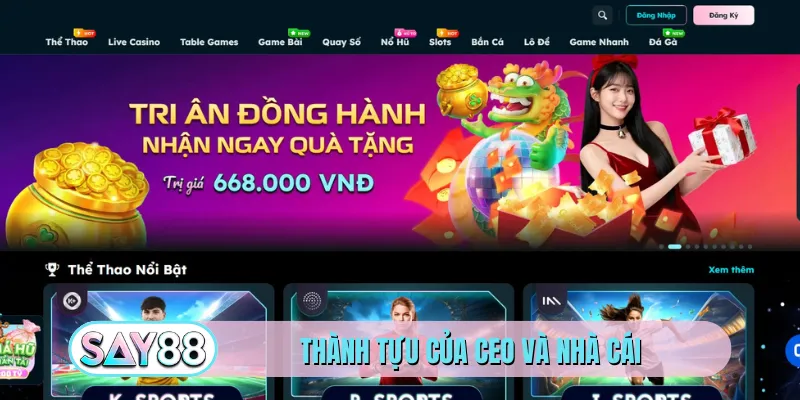 Thành tựu của CEO và nhà cái